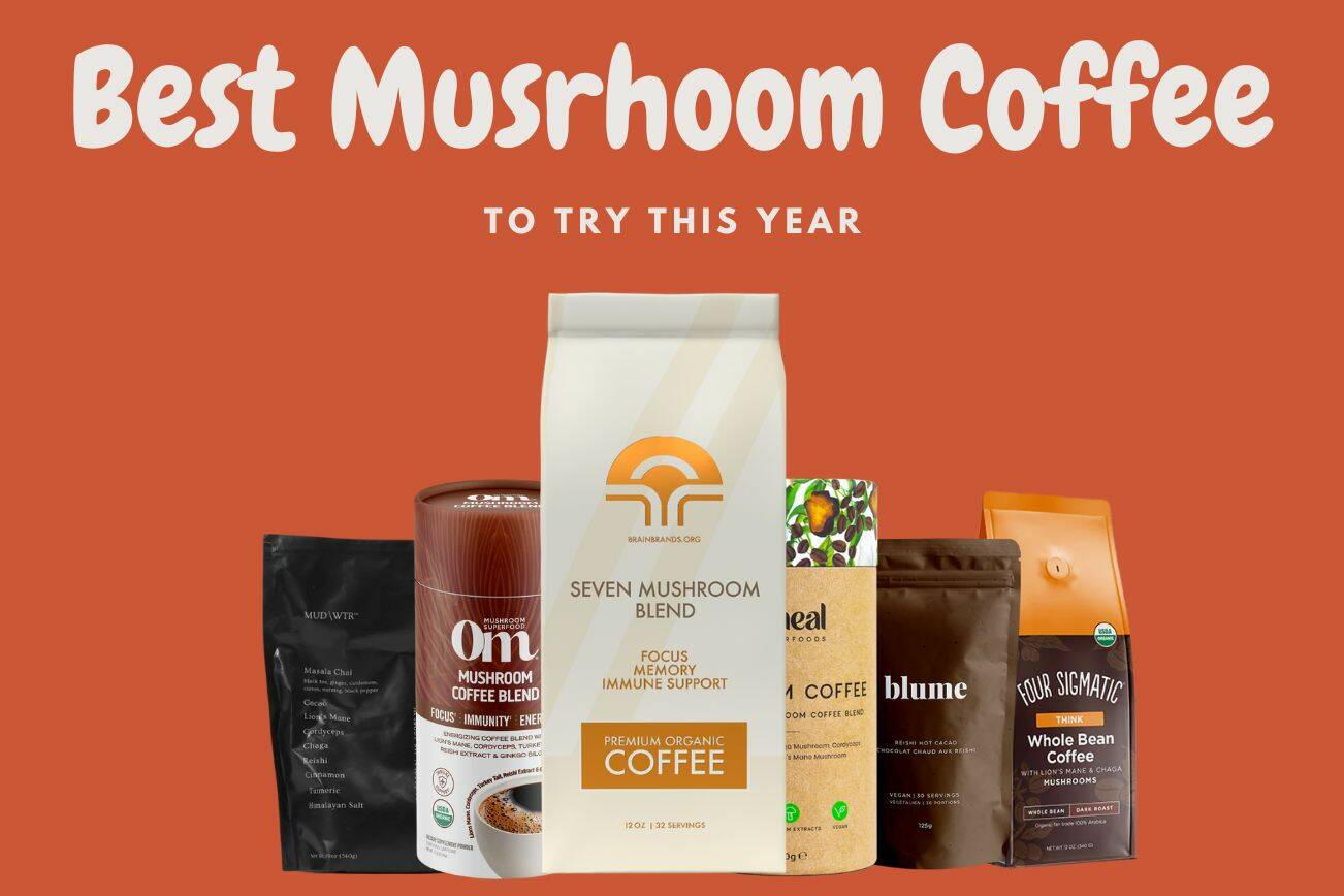 Mushroom Coffee: Benefits Plus Best 6 Brands To Try This Year | Mercer ...